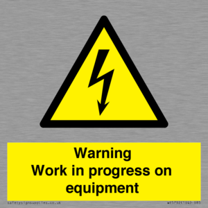 Warning Work in progress on equipment